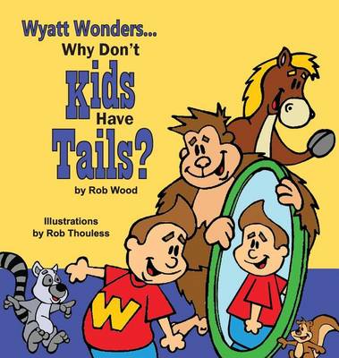 Book cover for Why Don't Kids Have Tails