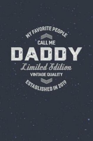 Cover of My Favorite People Call Me Daddy Limited Edition Vintage Quality Established In 2019