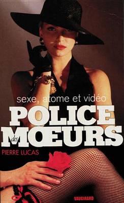 Book cover for Police Des Moeurs N115 Sexe, Atome Et Video