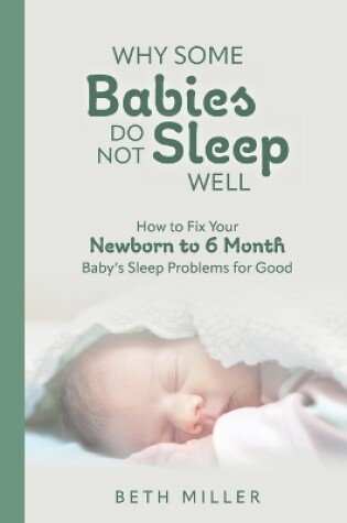 Cover of Why Some Babies Do Not Sleep Well