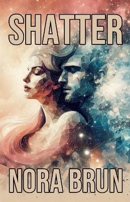 Cover of Shatter