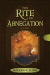 Book cover for The Rite of Abnegation