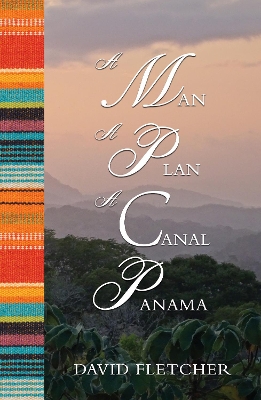 Book cover for A Man a Plan a Canal Panama