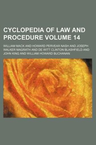 Cover of Cyclopedia of Law and Procedure Volume 14