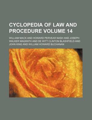 Book cover for Cyclopedia of Law and Procedure Volume 14