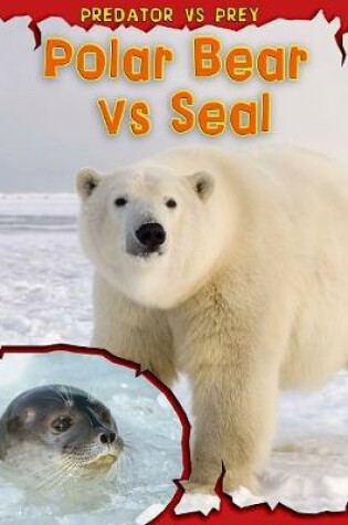 Cover of Polar Bear vs Seal