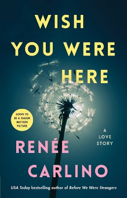 Wish You Were Here by Renee Carlino