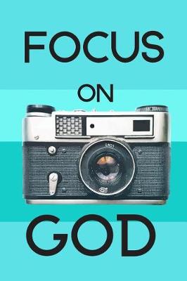 Book cover for Focus on God