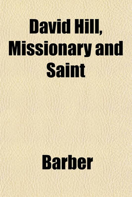 Book cover for David Hill, Missionary and Saint