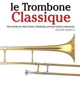 Book cover for Le Trombone Classique