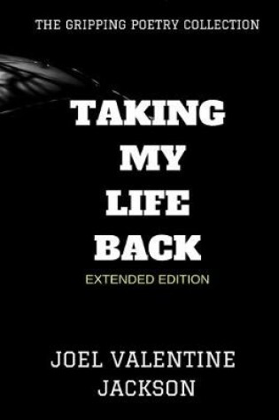 Cover of Taking My Life Back (Extended Edition)