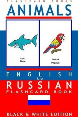 Cover of Animals - English to Russian Flash Card Book