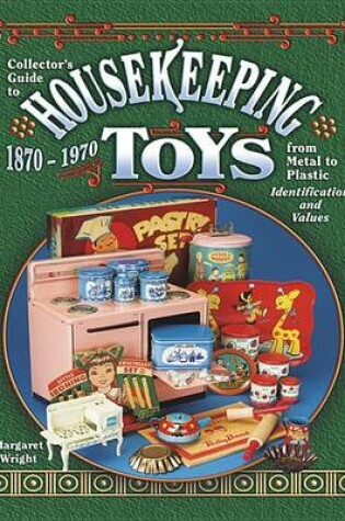 Cover of Collector's Guide to Housekeeping Toys 1870-1970