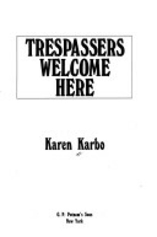 Cover of Trespassers Welcome