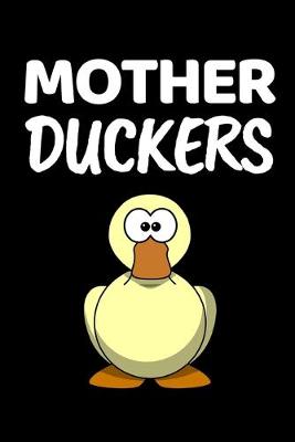 Book cover for Mother Duckers