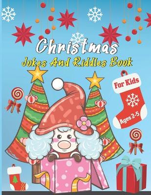 Book cover for Christmas Jokes And Riddles Book For Kids Ages 2-5