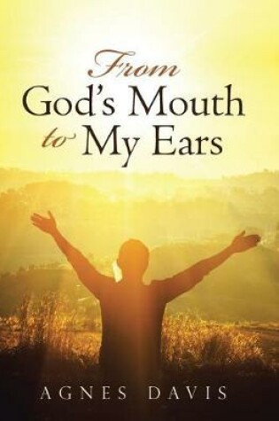 Cover of From God's Mouth to My Ears