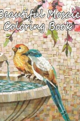 Cover of Beautiful Mosaic Coloring Book