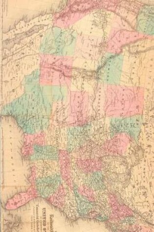 Cover of Antique 1871 Map of the United States Railroad System Journal