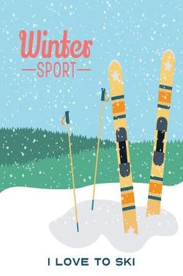 Book cover for Winter Sport I Love to Ski