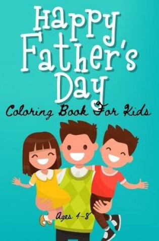 Cover of Father's Day Coloring Book For Kids