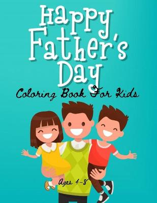 Book cover for Father's Day Coloring Book For Kids