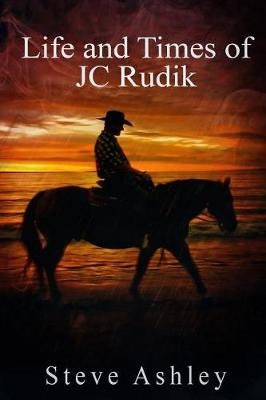 Book cover for Life and Times of JC Rudik