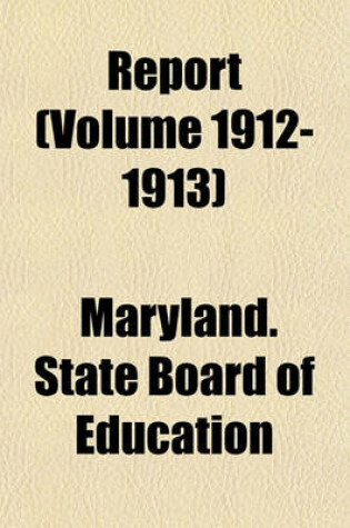 Cover of Report (Volume 1912-1913)