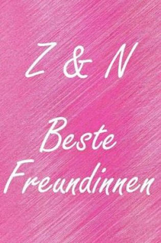 Cover of Z & N. Beste Freundinnen