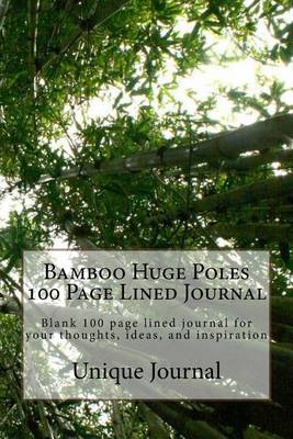 Book cover for Bamboo Huge Poles 100 Page Lined Journal