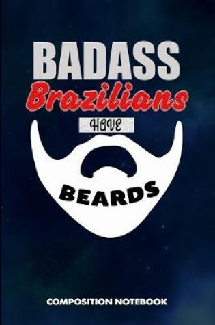 Cover of Badass Brazilians Have Beards