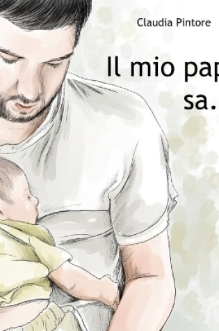 Cover of Il mio papà sa...