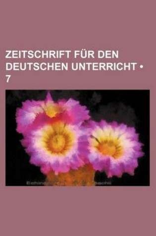 Cover of Zeitschrift Fur Den Deutschen Unterricht (7)