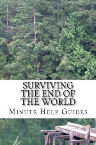 Cover of Surviving the End of the World