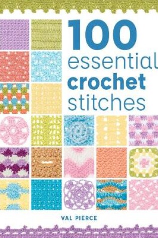 Cover of 100 Essential Crochet Stitches