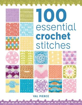 Book cover for 100 Essential Crochet Stitches