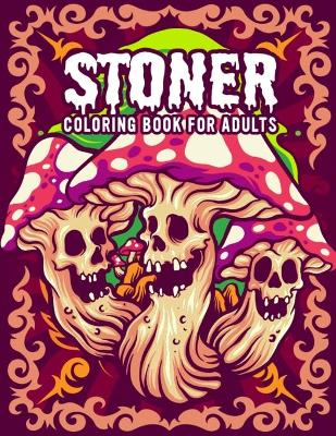 Book cover for Stoner Coloring Book for Adults