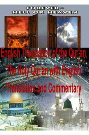 Cover of English Translation of the Qur'an, The Holy Qur'an with English Translation and Commentary