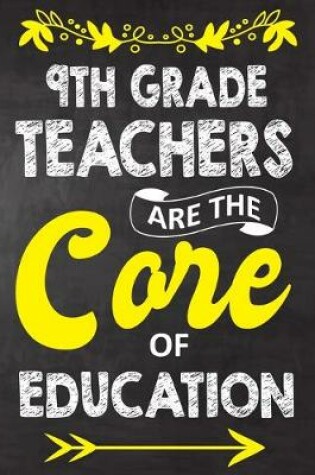 Cover of 9th Grade Teachers Are The Core Of Education