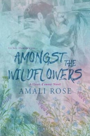 Cover of Amongst The Wildflowers