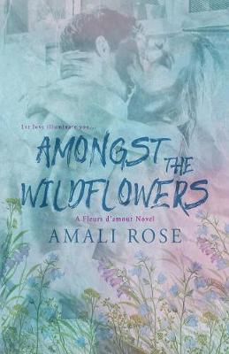 Cover of Amongst The Wildflowers