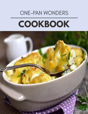 Book cover for One-pan Wonders Cookbook