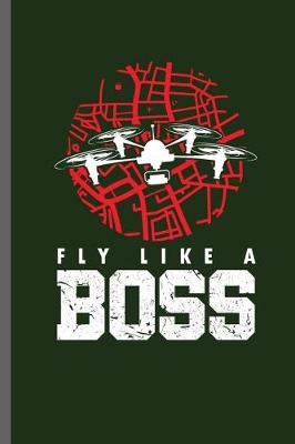 Book cover for Fly like a Boss