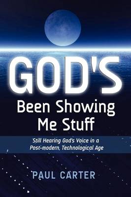 Book cover for God's Been Showing Me Stuff