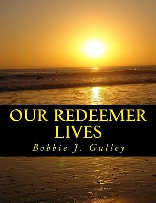 Book cover for Our Redeemer Lives