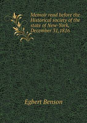 Book cover for Memoir read before the Historical society of the state of New-York, December 31,1816