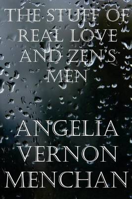 Book cover for The Stuff of Real Love and Zen's Men