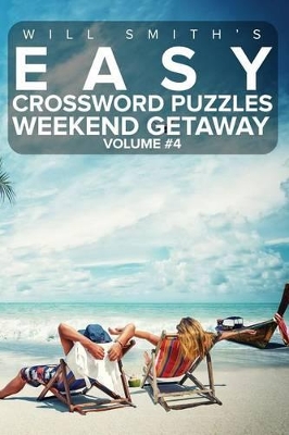 Book cover for Easy Crossword Puzzles Weekend Getaway - Volume 4
