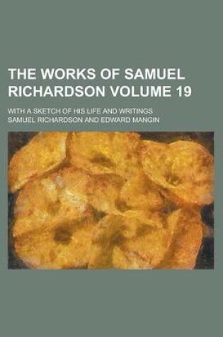 Cover of The Works of Samuel Richardson (Volume 16)