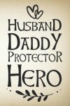 Book cover for Husband Daddy Protector Hero